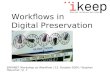 Workflows in  Digital Preservation