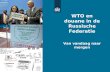 WTO en douane in de Russische Federatie Van vandaag naar morgen