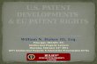 U.S. Patent Developments  & EU Patent Rights