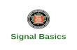 Signal Basics