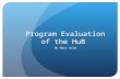 Program Evaluation of the HuB