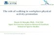 The role of walking in workplace physical activity promotion