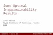 Some Optimal Inapproximability Results