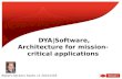 DYA|Software, Architecture for mission-critical applications