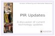 PIR Updates