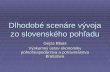 Dlhodobé scenáre vývoja zo slovenského pohľadu