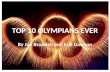 TOP 10 OLYMPIANS EVER