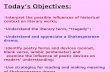 Today’s Objectives: Interpret the possible influences of historical context on literary works;