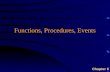 Functions, Procedures, Events