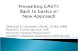 Preventing CAUTI:  Back to basics or  New Approach