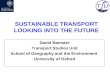 SUSTAINABLE TRANSPORT LOOKING INTO THE FUTURE