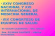 XXIV CONGRESO NACIONAL Y XXI INTERNACIONAL DE MEDICINA GENERAL XIX CONGRTESO DE EQUIPOS DE SALUD