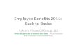 Employee Benefits 2011:  Back to Basics