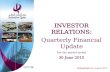 INVESTOR RELATIONS: Quarterly Financial Update For the period ended 30 June 2010