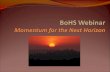 BoHS Webinar Momentum for the Next Horizon