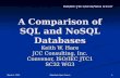A Comparison of SQL and  NoSQL  Databases