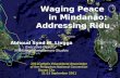 Waging Peace   in Mindanao:  Addressing Ridu