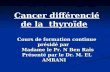 Cancer différencié de la  thyroïde Cours de formation continue présidé par