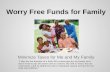 Worry Free Funds for Family