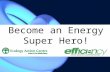 Become an Energy Super Hero!