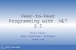 Peer-to-Peer Programming with .NET 3.5