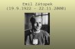Emil Zátopek (19.9.1922 - 22.11.2000)