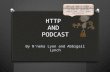 HTTP  AND  PODCAST