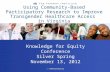 Using Community-Based Participatory Research to Improve Transgender Healthcare Access  in Virginia