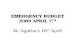 Emergency Budget 2009 April 7 th