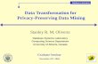 Data Transformation for  Privacy-Preserving Data Mining