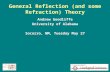 General Reflection (and some Refraction) Theory