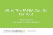 What The  FAFSA  Can Do For You!