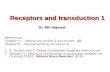 Receptors and transduction 1