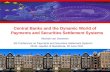 Central Banks and the Dynamic World of Payments and Securities Settlement Systems