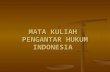 MATA KULIAH  PENGANTAR HUKUM INDONESIA