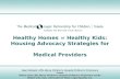 Healthy Homes = Healthy Kids: Housing Advocacy Strategies for  Medical Providers