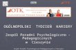 OGÓLNOPOLSKI  TYDZIEŃ  KARIERY Zespół Poradni Psychologiczno - Pedagogicznych  w  Cieszynie