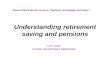 Understanding retirement saving and pensions