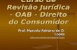 Curso de Revisão Jurídica - OAB - Direito do Consumidor