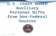 U.S. Coast Guard Auxiliary Personal Gifts from Non-Federal Sources