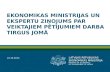 Ekonomikas ministrijas un ekspertu  ziņojums  par veiktajiem pētījumiem darba tirgus jomā