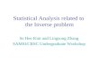 Statistical Analysis related to  the Inverse problem