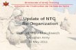 Update of NTG  Re-Organization