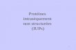 Protéines  intrasèquement  non structurées  (IUPs)