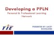 Developing a PPLN Personal & Professional Learning Network