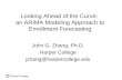 Looking Ahead of the Curve:  an ARIMA Modeling Approach to Enrollment Forecasting