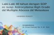 Laki-Laki 40 tahun dengan SOP ec susp. Astrocytoma High Grade dd Multiple Abcess dd Metastase