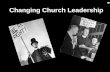 Changing Church Leadership