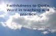 Faithfulness to God’s Word in teaching and practice