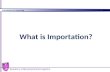 What is Importation?